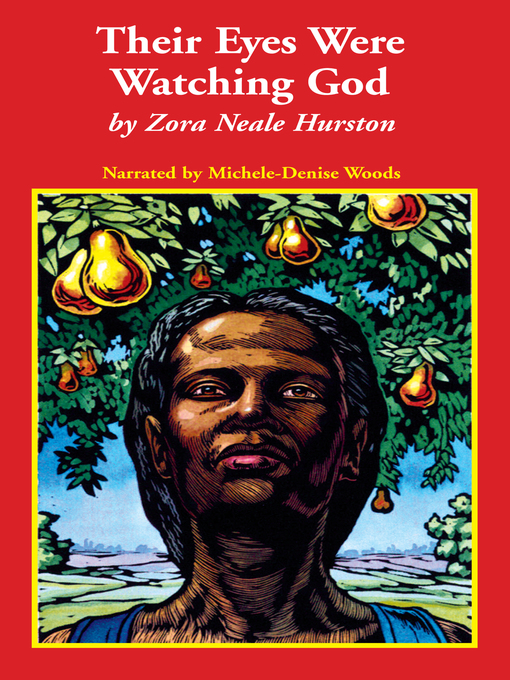Title details for Their Eyes Were Watching God by Zora Neale Hurston - Wait list